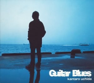 内田勘太郎 Guitar Blues